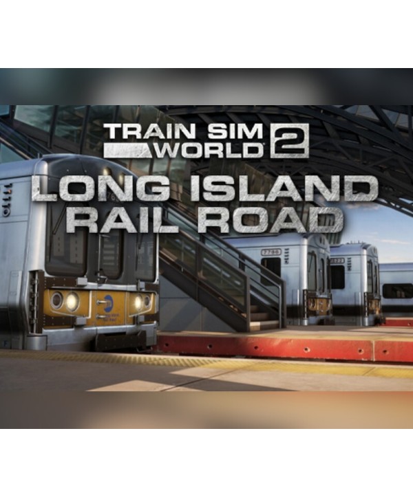 Train Sim World 2: Long Island Rail Road: New York - Hicksville Route Add-On DLC Steam Key GLOBAL
